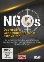 ISBN 9783864457173: NGOs - Das größte Geheimdienstprojekt aller Zeiten! - Sie versprechen Frieden, Menschenrechte und Demokratie – was sie bringen, ist Krieg, Gewalt und Terror!