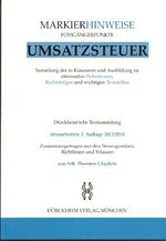 ISBN 9783864530074: UMSATZSTEUERRECHT: Markierhinweise/Fußgängerpunkte für das Steuerberaterexamen: 2. Aufl. 2014, Dürckheim'sche Textsammlung. Titel läuft aus!!! Die ... lieferbar mit der ISBN 978386453050!!!!!!