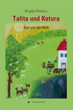 ISBN 9783864551291: Talita und Ketura – Gott und die Welt