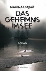 ISBN 9783864556814: Das Geheimnis im See