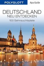 ISBN 9783864590405: Deutschland neu entdecken – Polyglott APA Guide