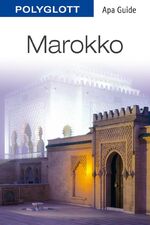 ISBN 9783864590429: POLYGLOTT Apa Guide Marokko – Polyglott APA Guide