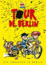 ISBN 9783864621635: Tour de Berlin – Die Abrafaxe in Berlin