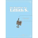 ISBN 9783864681653: Die Kindheit der Lillith S.