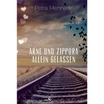 ISBN 9783864687631: Arne und Zippora - Allein gelassen