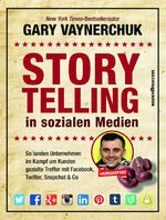 ISBN 9783864705175: Storytelling in sozialen Medien – So landen Unternehmen im Kampf um Kunden gezielte Treffer mit Facebook, Twitter, Snapchat & Co