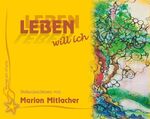 ISBN 9783864830884: Leben will ich – Gedankenfetzen