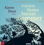 ISBN 9783864845079: Fräulein Nettes kurzer Sommer (Deutsch) Audio CD von Karen Duve