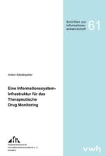 Eine Informationssystem-Infrastruktur für das therapeutische Drug Monitoring