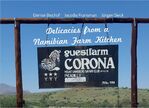 ISBN 9783864881343: Delicacies from a Namibian Farm Kitchen – Corona Guestfarm