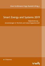 Smart Energy and Systems 2019 – Digitalisierung – Anwendungen in Technik und Industriegesellschaft