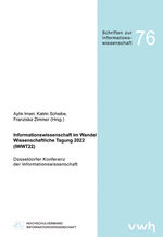 ISBN 9783864881879: Informationswissenschaft im Wandel — Wissenschaftliche Tagung 2022 (IWWT22) - Düsseldorfer Konferenz der Informationswissenschaft