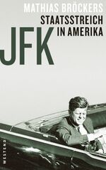 ISBN 9783864890437: JFK - Staatsstreich in Amerika