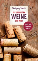 ISBN 9783864890567: Die 100 besten Weine der Welt