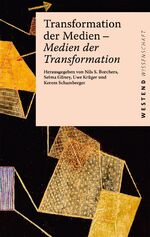 ISBN 9783864893407: Transformation der Medien – Medien der Transformation - Verhandlungen des Netzwerks Kritische Kommunikationswissenschaft