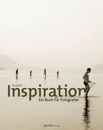 ISBN 9783864900006: Inspiration - Ein Buch für Fotografen