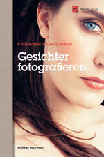 ISBN 9783864900761: Gesichter fotografieren - Ausdrücke einfangen und inszenieren