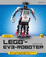 ISBN 9783864901515: LEGO®-EV3-Roboter - Bauen und programmieren mit LEGO® MINDSTORMS® EV3