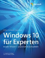 ISBN 9783864904189: Windows 10 für Experten – Insider-Wissen – praxisnah & kompetent