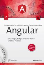 ISBN 9783864906466: Angular – Grundlagen, fortgeschrittene Themen und Best Practices – inklusive NativeScript und NgRx