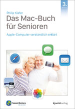 ISBN 9783864907920: Das Mac-Buch für Senioren - Apple-Computer verständlich erklärt