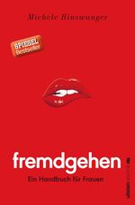 ISBN 9783864930508: Fremdgehen - Ein Handbuch für Frauen