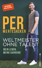 ISBN 9783864930577: Weltmeister ohne Talent - Mein Leben, meine Karriere