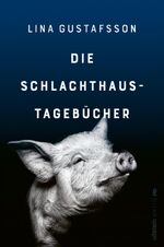ISBN 9783864931635: Die Schlachthaus-Tagebücher
