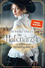 ISBN 9783864931901: Die Hafenärztin. Ein Leben für die Freiheit der Frauen (Hafenärztin 1) - Roman | Der dramatische Auftakt der Spannungsserie um eine außergewöhnliche Ärztin