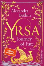 ISBN 9783864932762: Yrsa. Journey of Fate (Yrsa. Eine Wikingerin 1) - Roman | Der Auftakt einer romantischen Wikinger-Dilogie voller nordischer Mythologie