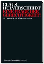 ISBN 9783864971778: Eine Frage der Gerechtigkeit! - Ein Plädoyer für ein faires Steuersystem