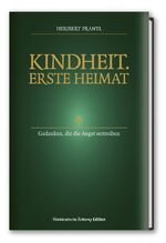 ISBN 9783864973024: Kindheit. Erste Heimat.: Neue Denkanstöße von Heribert Prantl - Wir verwenden nur laut Verpackungsgesetz zertifizierte EINWEG-Verpackungen.