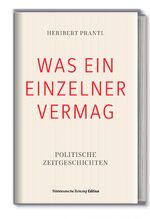 ISBN 9783864973529: WAS EIN EINZELNER VERMAG – Politische Zeitgeschichten