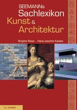 ISBN 9783865021632: Seemanns Sachlexikon Kunst & Architektur (Seemanns Lexika)