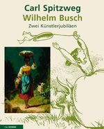 ISBN 9783865021939: Carl Spitzweg und Wilhelm Busch: Zwei Künstlerjubiläen. Mit einer Einleitung von Jens Christian Jensen Bertuleit, Sigrid; Neyer, Hans J and Jensen, Jens Ch