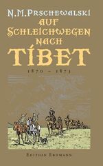 ISBN 9783865030047: Auf Schleichwegen nach Tibet 1870-1873