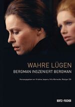 ISBN 9783865052193: Wahre Lügen – Bergman inszeniert Bergman