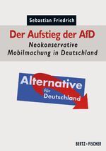 ISBN 9783865057310: Der Aufstieg der AfD - Neokonservative Mobilmachung in Deutschland