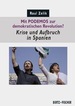 Raul Zelik: Mit PODEMOS zur demokratisch Raul Zelik: Mit PODEMOS zur demokratisch