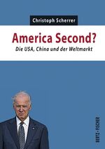 ISBN 9783865057679: America Second?: Die USA, China und der Weltmarkt (Kapital & Krise)