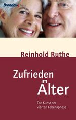 ISBN 9783865062475: Zufrieden im Alter – Die Kunst der vierten Lebensphase