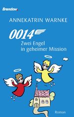 ISBN 9783865064639: 0014. Zwei Engel in geheimer Mission – Roman