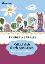 ISBN 9783865067456: Kritzel dich durch dein Leben