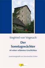 ISBN 9783865120311: Der Sonntagswächter – 44 seiner schönsten Geschichten