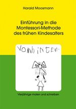 ISBN 9783865164131: Einführung in die Montessori-Methode des frühen Kindesalters