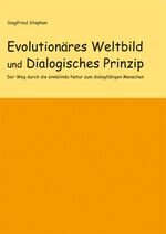 ISBN 9783865167392: Evolutionäres Weltbild und Dialogisches Prinzip