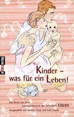 Kinder - was für ein Leben!