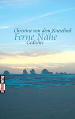 ISBN 9783865201782: Ferne Nähe – Gedichte