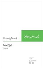 ISBN 9783865203076: biotope. Gedichte.