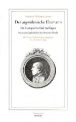 ISBN 9783865250247: Der argwöhnische Ehemann - Ein Lustspiel in fünf Aufzügen (1778). Nach dem Englischen des Benjamin Hoadly